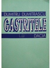 Dumitru Dumitrascu - Gastritele (Editia: 1996) foto