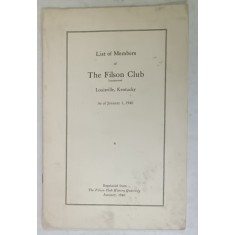 LISTS OF MEMBERS of THE FILSON CLUB INCORPORATED , LOUISVILLE , KENTUCKY , AS OF JANUARY 1 , 1940