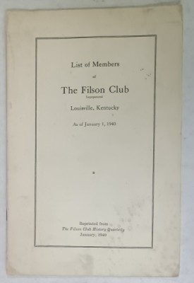 LISTS OF MEMBERS of THE FILSON CLUB INCORPORATED , LOUISVILLE , KENTUCKY , AS OF JANUARY 1 , 1940 foto