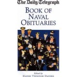 The Daily Telegraph Book of Naval Obituaries