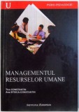 MANAGEMENTUL RESURSELOR UMANE de TICU CONSTANTIN si ANA STOICA -CONSTANTIN , 2002 * PREZINTA INSEMNARI