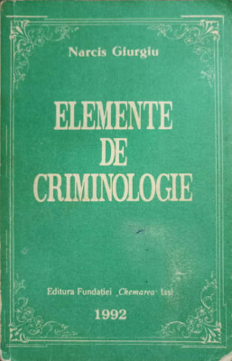 ELEMENTE DE CRIMINOLOGIE-NARCIS GIURGIU foto