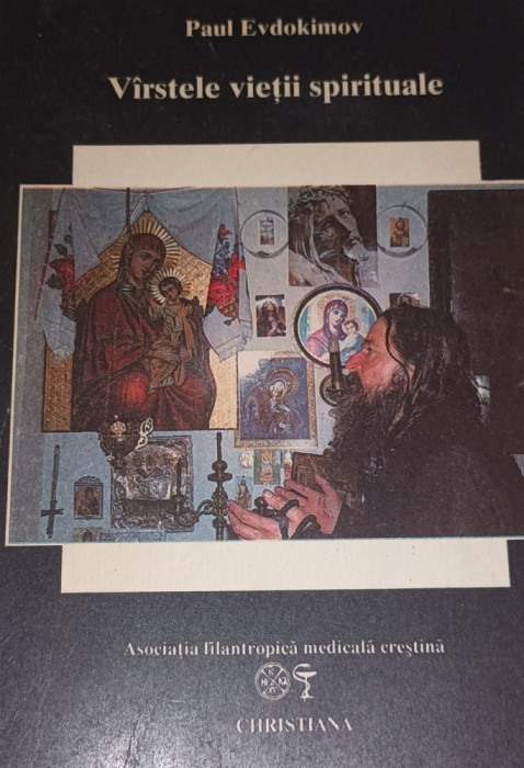 VARSTELE VIETII SPIRITUALE EVDOKIMOV /FATIMA ANTONIO A BORELLI