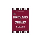 The Immortal Games of Capablanca