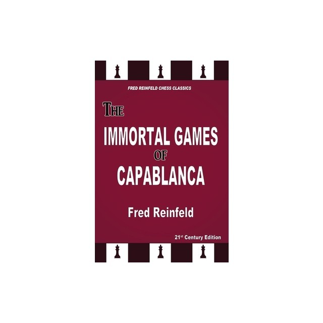The Immortal Games of Capablanca