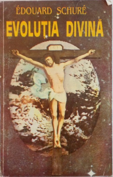 EVOLUTIA DIVINA , DE LA SFINX LA CHRISTOS de EDOUARD SCHURE , 1994