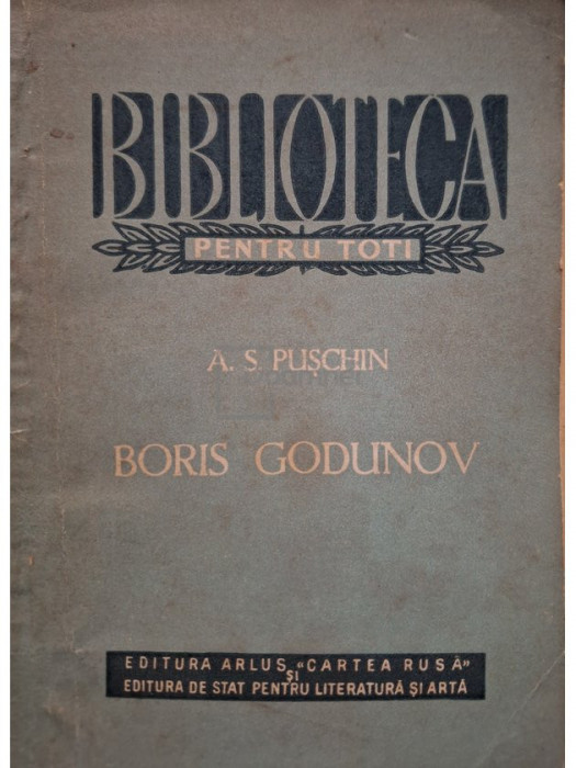 A. S. Puschin - Boris Godunov (editia 1953)