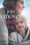 Jojo Moyes - Silver Bay