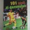 101 IDOLI AI GAZONULUI - Mihai IONESCU - Bucuresti, 2000