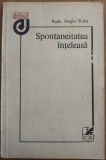 Cumpara ieftin RADU SERGIU RUBA - SPONTANEITATEA INTELEASA (VERSURI) [VOLUM DE DEBUT, 1983]