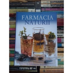 Farmacia naturii. Un ghid al plantelor medicinale (Readers Digest)