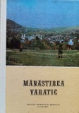 Cumpara ieftin Manastirea Varatic - 1986 - Vartolomeu Bogdan (xx998)