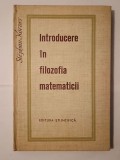 Stephan Korner - Introducere &icirc;n filozofia matematicii (1965; cartonată)