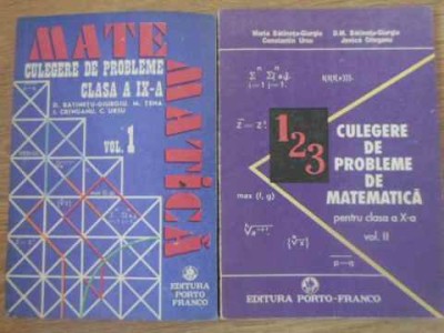 CULEGERE DE PROBLEME DE MATEMATICA VOL.1-2 CLASELE IX-X-D. BATINETU-GIURGIU, M. TENA, J. CRINGANU, C. URSU-229034 foto