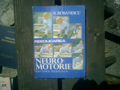 Reeducarea neuro-mtorie - N. Robanescu foto