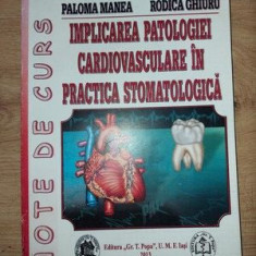 Implicarea patologiei cardiovasculare in practica stomatologica- Paloma Manea, Rodica Ghiuru