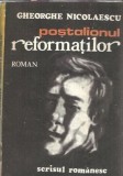 Postalionul reformatilor - Gheorghe Nicolaescu