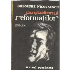 Postalionul reformatilor - Gheorghe Nicolaescu