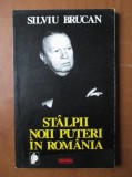 Siviu Brucan - Stalpii noi puteri in Romania