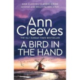 Cumpara ieftin A Bird in the Hand: George and Molly Palmer-Jones Book 1