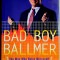 Bad Boy Ballmer. The Man Who Rules Microsoft - Frederic Alan Maxwell