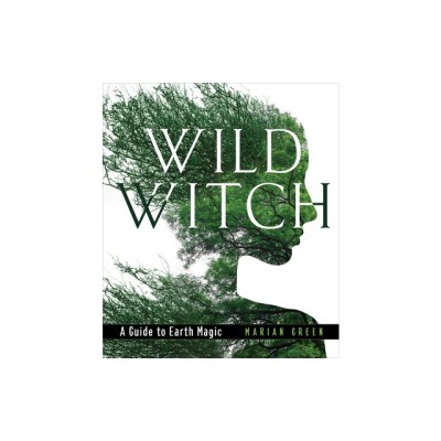 Wild Witch: A Guide to Earth Magic foto