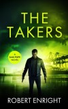 Carte The Takers - Aventura Politista, Continuare The Night Shift, in Engleza, Autor Necunoscut