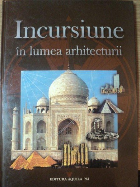 INCURSIUNE IN LUMEA ARHITECTURII , Oradea 1993