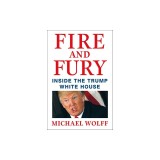 Fire and Fury: Inside the Trump White House