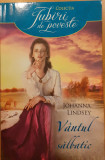 Vantul salbatic. Colectia Iubiri de poveste, Johanna Lindsey