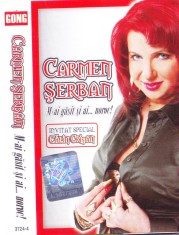 Caseta audio: Carmen Serban - M-ai gasit si ai ... noroc! ( 2005, originala )