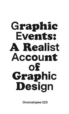 Graphic Events: A Realist Account of Graphic Design foto
