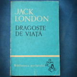 DRAGOSTE DE VIATA - JACK LONDON