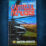 CANTECUL NEMURIRII - PAVEL CORUT