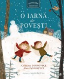 O iarna de povesti - Alex Donovici, Cristina Donovici - Curtea Veche