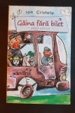 Găina fără bilet. Proza satirică - Ion Cristoiu