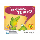 O prăjitură, te rog! PB - Paperback brosat - Jennifer E. Morris - Paralela 45