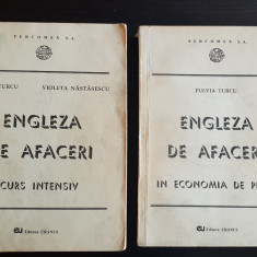 Engleza de afaceri în economia de piață. Curs intensiv (2 vol.) - Fulvia Turcu