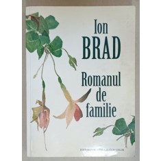 ROMANUL DE FAMILIE de ION BRAD , 2010