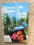Luna si doi bani jumate &ndash; W. Somerset Maugham