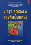 Viata sociala in Romania urbana - Dumitru Sandu (coordonator)