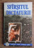 Ioan Scurtu - Sfarsitul dictaturii