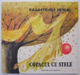 Copacul cu stele - Elisaveta Novac (cu insemnari) - Carte Povesti copii, anticariat stare buna