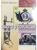 Marian Nencescu - Traditie si comunicare - Ghid practic de ambientare (Editia: 2003)