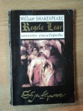 REGELE LEAR DE WILLIAM SHAKESPEARE ,