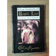 REGELE LEAR DE WILLIAM SHAKESPEARE ,