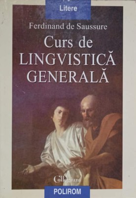 CURS DE LINGVISTICA GENERALA-FERDINAND DE SAUSSURE-217707 foto
