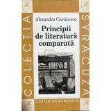 Alexandru Cioranescu - Principii de literatura comparata (Editia: 1997)