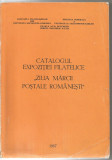 H(00) CATALOGUL EXPOZITIEI FILATELICE &quot;ZIUA MARCII POSTALE ROMANESTI&quot; 1987