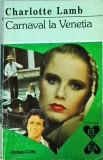 Charlotte Lamb - Carnaval la Venetia